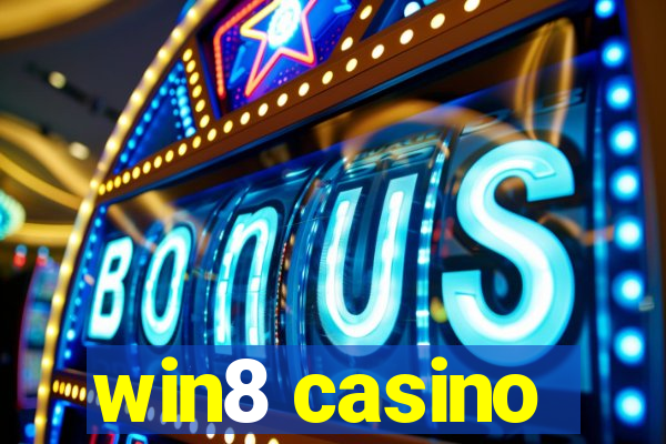 win8 casino